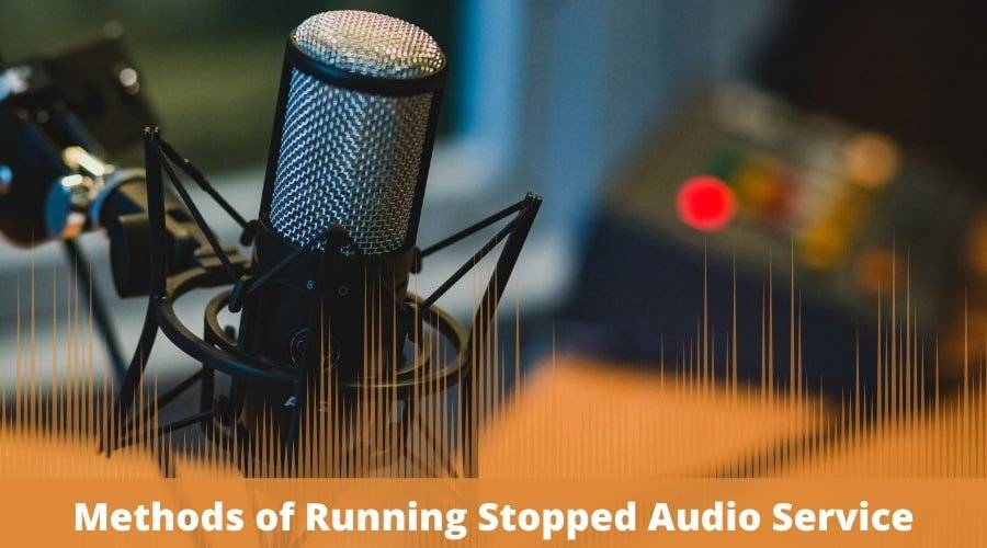 Methods of Running Stopped Audio Service