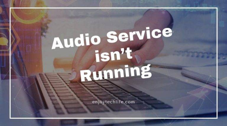 One or More Audio Service isn’t Running