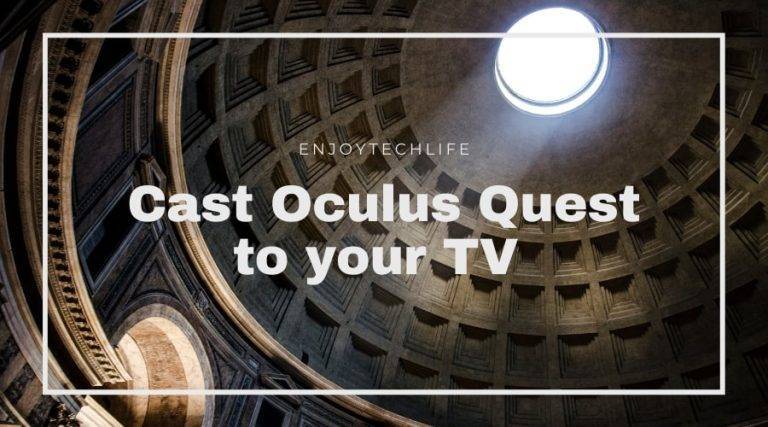Oculus Quest Cast to TV Without Chromecast Oculus Quest Cast to TV Without Chromecast