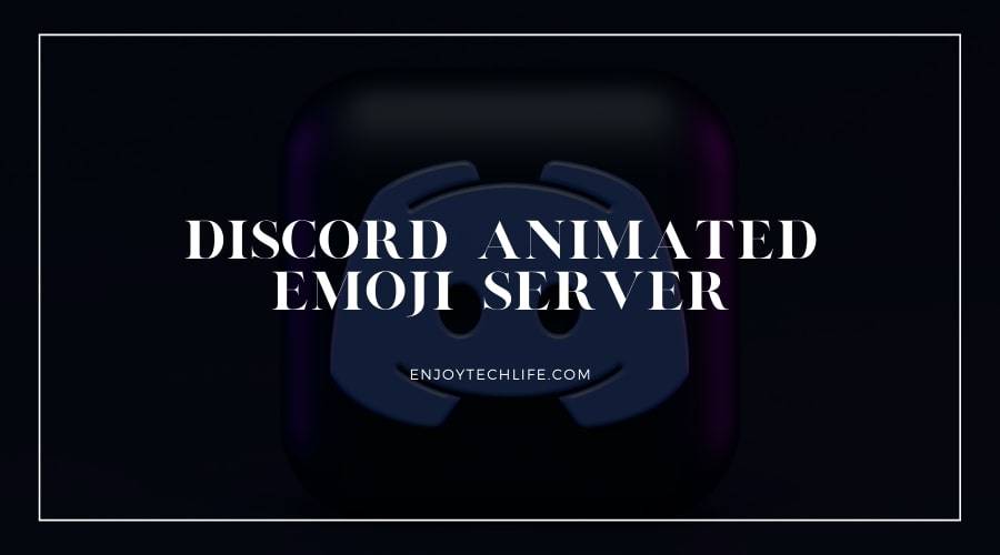 Discord animated emoji server
