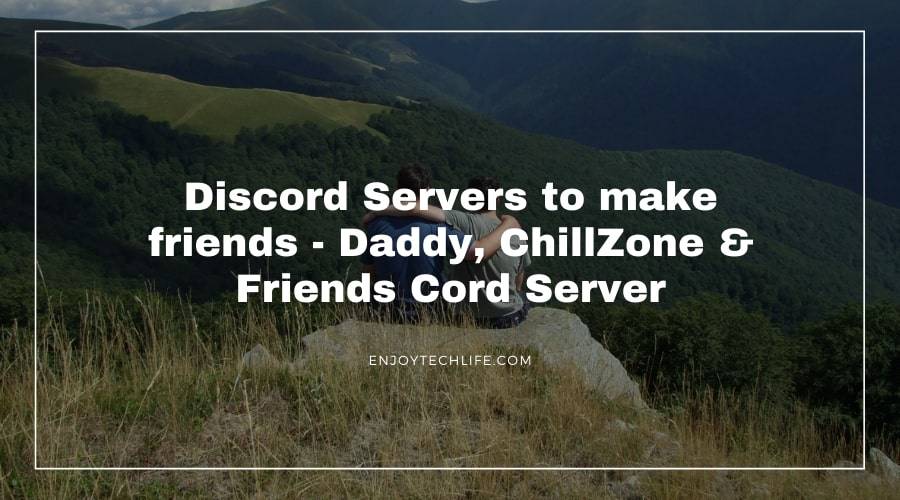 Discord Servers to make friends