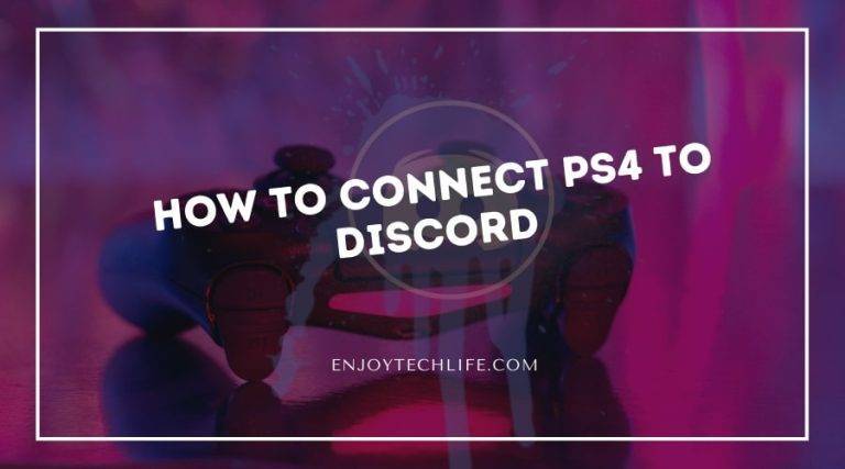 How to Connect PS4 to Discord