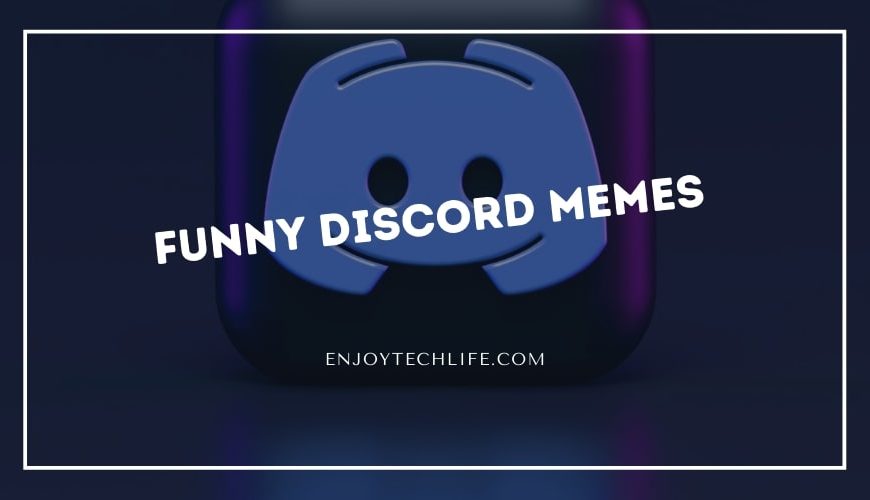 Funny Discord Memes – Need To Know Everything