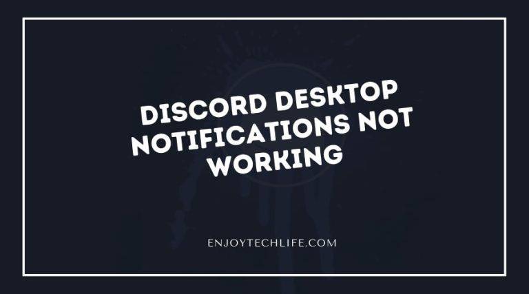 Discord Desktop Notifications Not Working
