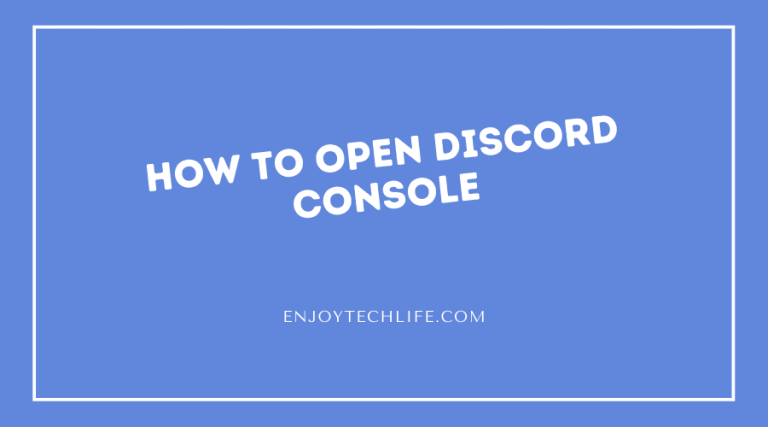 How to Open Discord Console