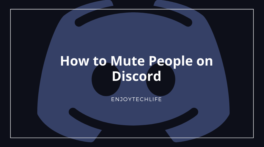 How to Mute People on Discord