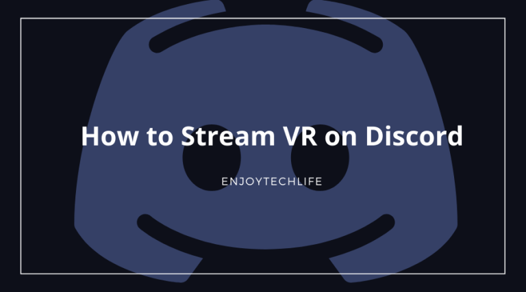 How to Stream VR on Discord