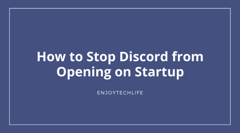 How to Stop Discord from Opening on Startup