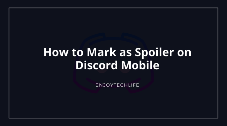 How to Mark as Spoiler on Discord Mobile