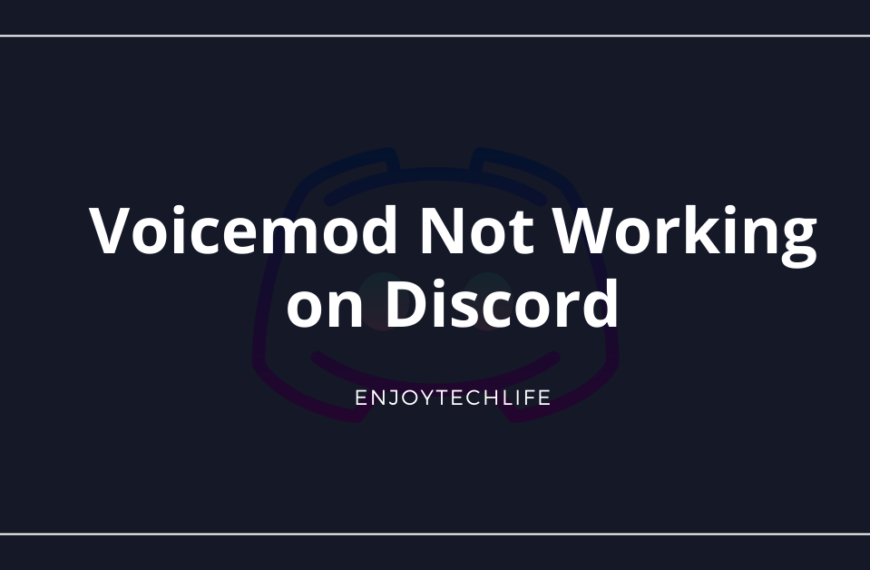 5 Ways to fix Voicemod Not Working on Discord