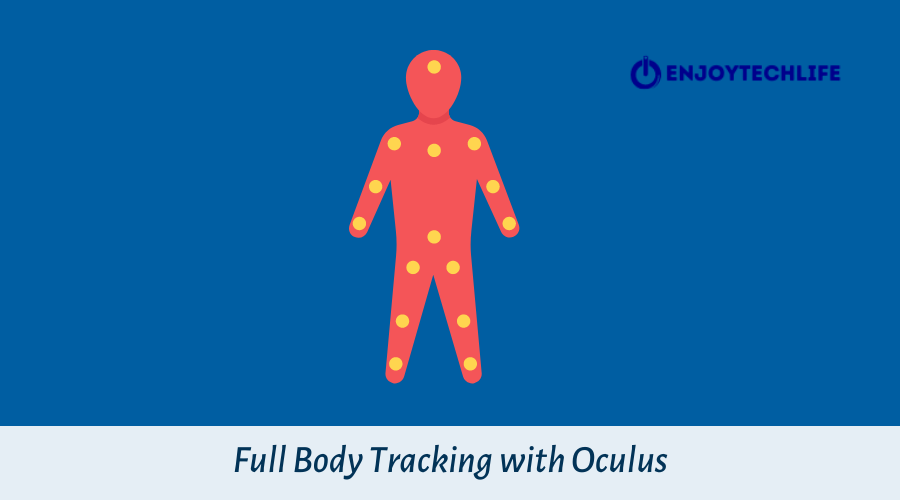 Full Body Tracking with Oculus 