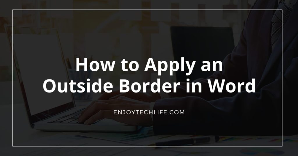 How to Apply an Outside Border in Word