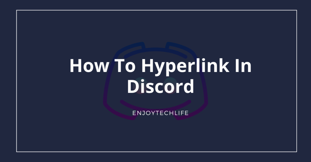 How To Hyperlink In Discord