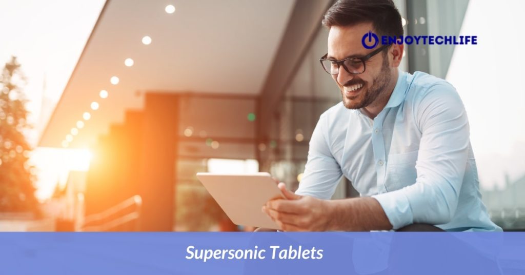 Supersonic Tablets