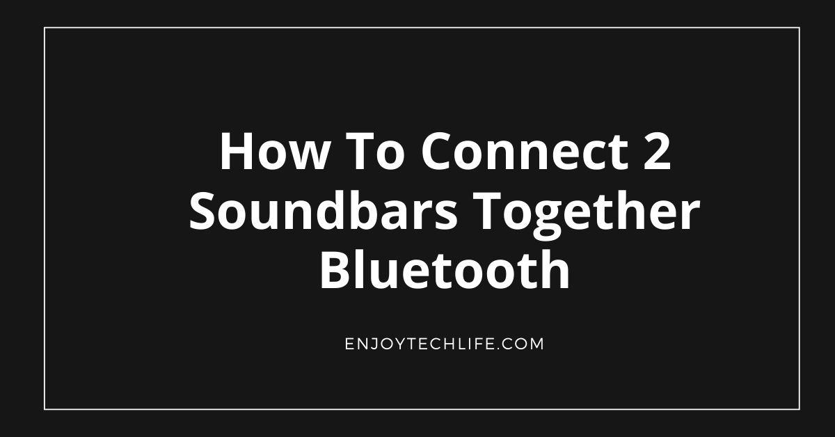 Soundbars Together Bluetooth