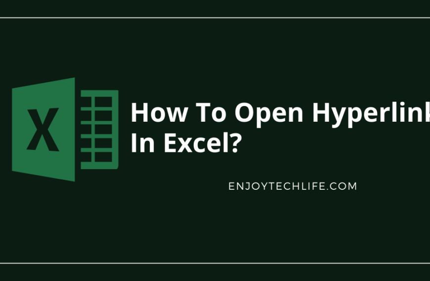 How To Open Hyperlink In Excel?