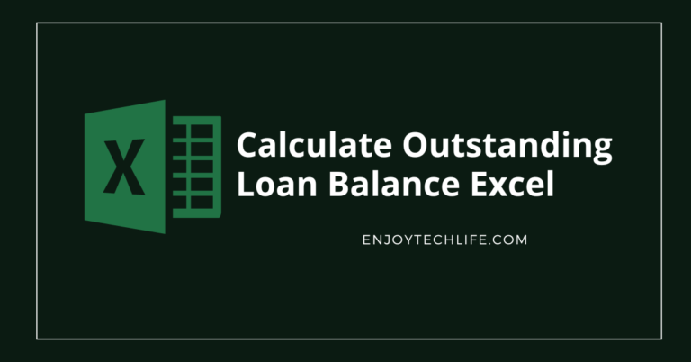 Calculate Outstanding Loan Balance Excel