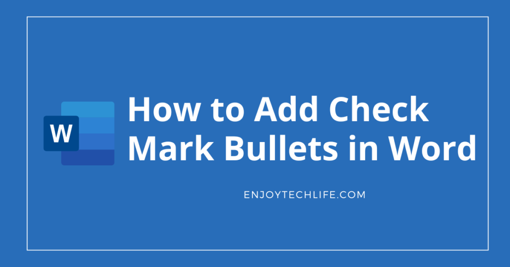 How to Add Check Mark Bullets in Word