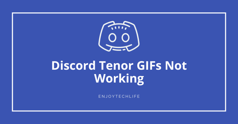 Discord Tenor GIFs Not Working