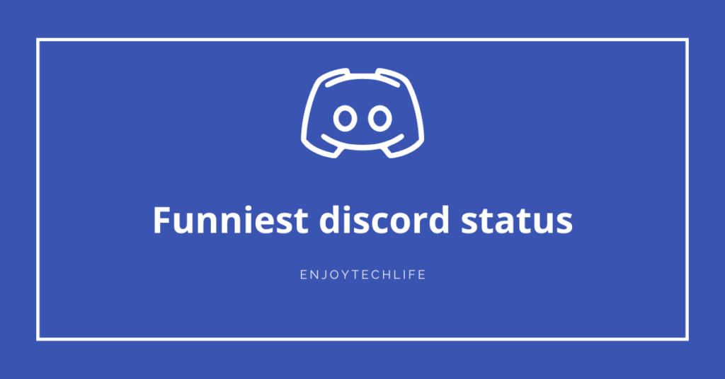 Funniest discord status