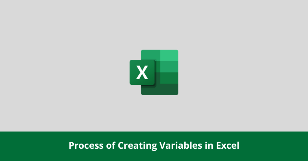 Process of Creating Variables in Excel