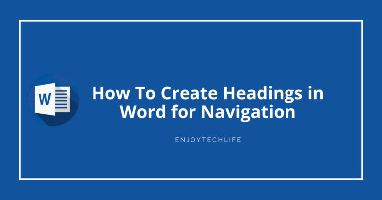 How To Create Headings in Word for Navigation