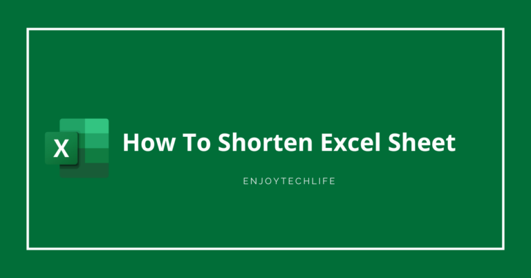 Shorten Excel Sheet