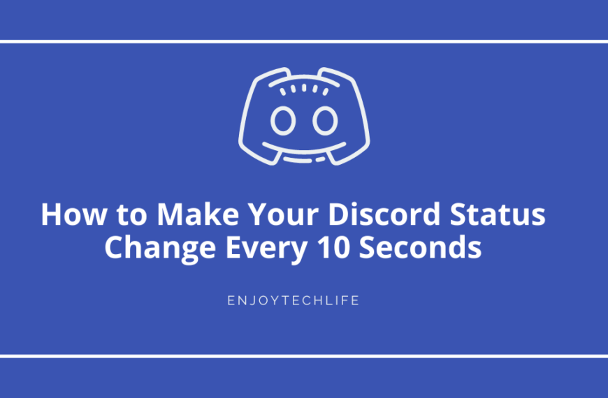 How to Make Your Discord Status Change Every 10 Seconds