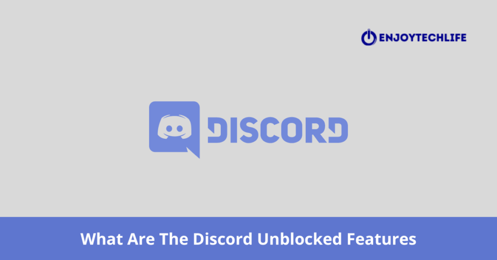 Discord Unblocked Features
