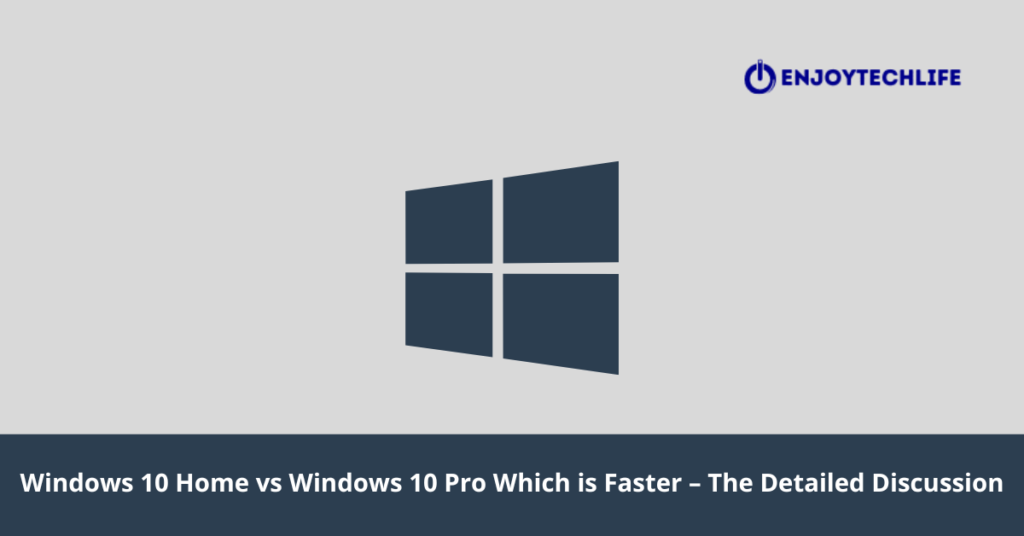 Windows 10 Home vs Windows 10 Pro 