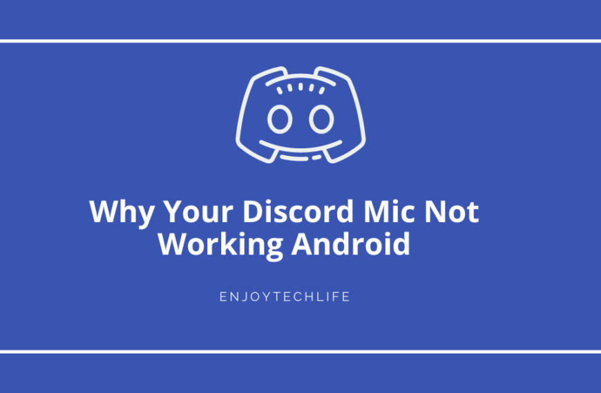 Fix The Trouble of Why Your Discord Mic Not Working Android