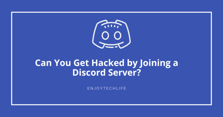 Can You Get Hacked by Joining a Discord Server?