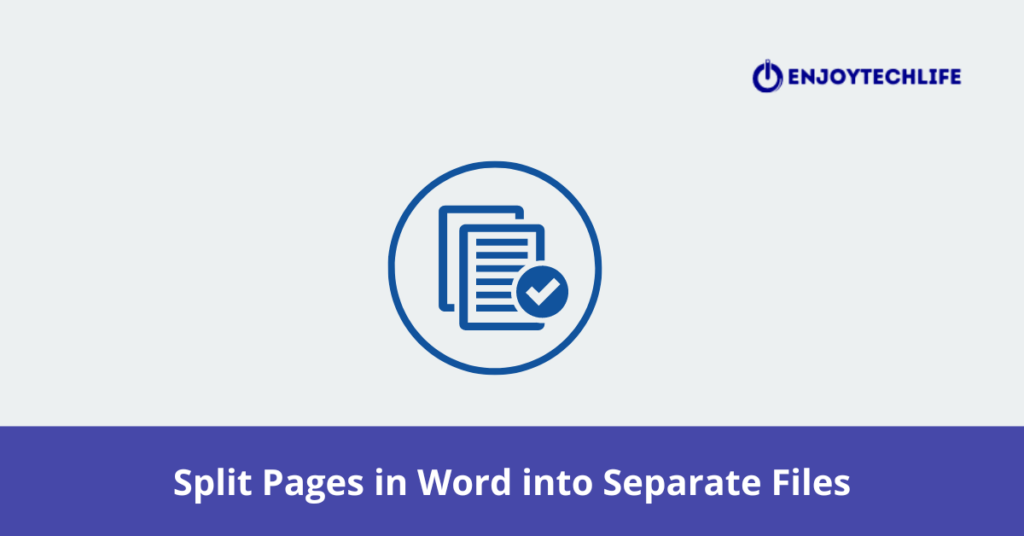 Split Pages in Word into Separate Files